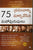 75 Prapanchanni Maarchivesina Mahapurushulu