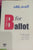 B for Ballot