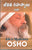 Jeevitha Rahasyalu,Life's Mysteries/Jeevithanni Pandaga Chesuko-Osho