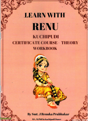 Kuchipudi Certificate Course Theory Workbook-Learn With Renu