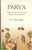 Parva-A Tale of war,Peace,love,death,god and man