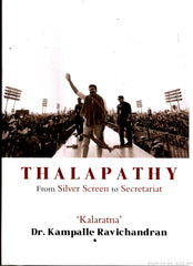 Thalapathy-From Silver Screen to Secretariat